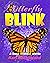Butterfly Blink: A Book Wit...