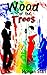 Wood For The Trees (The Coming Out Series)