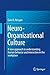 Neuro-Organizational Culture: A new approach to understanding human behavior and interaction in the workplace
