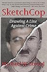 SketchCop: Drawing A Line Against Crime SketchCop: Drawing A Line Against Crime