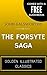 The Forsyte Saga: By John Galsworthy - Illustrated (Comes with a Free Audiobook)