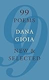 99 Poems: New & S...