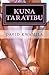 Kuna Taratibu (Simulizi Kitandani Book 1) (Swahili Edition)