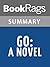 Summary & Study Guide Go by John Clellon Holmes