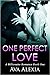 One Perfect Love (One Perfe...