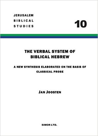 The Verbal System of Biblical Hebrew (Hardcover)