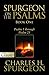 SPURGEON ON THE PSALMS: BOOK ONE: Psalm 1 Through Psalm 25