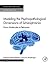 Modeling the Psychopathological Dimensions of Schizophrenia: From Molecules to Behavior (Handbook of Behavioral Neuroscience 23) (Volume 23)