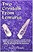 Two Crystals From Lemuria: ...