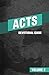 Acts Devotional Guide, Volu...