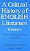 A Critical History of English Literature, Volume 1