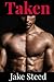 Taken (Alpha Male Gay Werewolf Erotica)