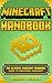 Minecraft Handbook: The Ultimate Minecraft Handbook Guide to Mastering Minecraft