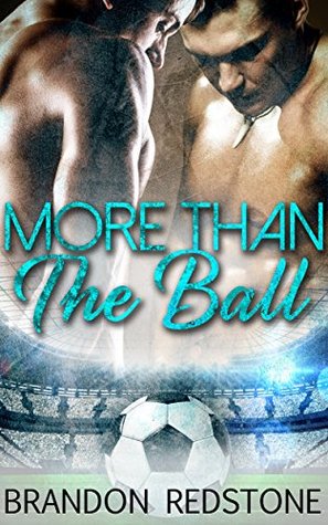 More Than the Ball (Kindle Edition)