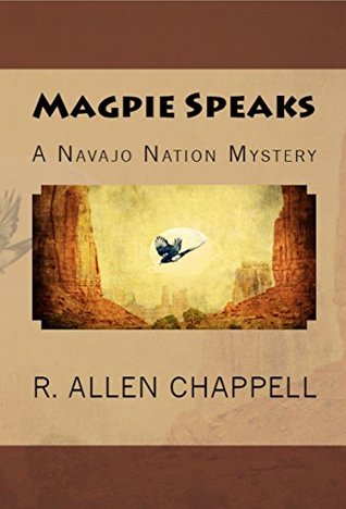 Magpie Speaks (Navajo Nation Mystery #5)