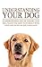 Dog Training: How to train your dog in his or her language (Training your dog,Dog training, dog sense, dog behavior training, dog behavior, dog behavior problems, dog behavior modification Book 1)
