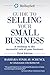 The BizBuySell Guide to Selling Your Small Business by Barbara Schenck