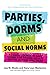 Parties, Dorms and Social N...