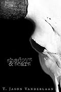 Shadows & Scars