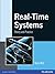 Real-Time Systems: Theory and Practice