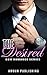 ROMANCE: BBW Romance: The Desired (Contemporary Interracial BWWM Romance with Hot Alpha Male Billionaire) (Fun, Sexy, Mature Young Adult Romance)