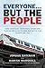Everyone... But the People by Hamish Marshall