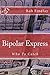 Bipolar Express: Who To Catch