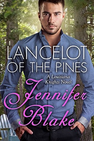 Lancelot of the Pines (Louisiana Knights, #1)