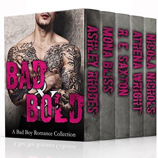 Bad & Bold - A 7 Book Bad Boy Romance Collection! (Kindle Edition)