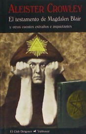 El testamento de Magdalen Blair y otros cuentos extraños e inquietantes