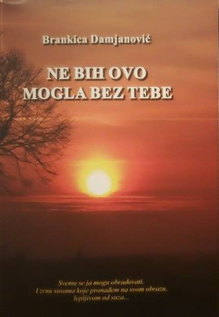 Ne bih ovo mogla bez tebe (Paperback)