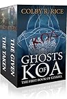 Ghosts of Koa: The First Book of Ezekiel, Volumes I and II (The Books of Ezekiel OMNIBUS 1)