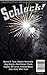 Schlock! Webzine Vol 9, Iss...