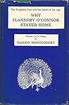 Why Flannery O'Connor Stayed Home Why Flannery O'Connor Stayed Home