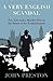 A Very English Scandal by John Preston A Very English Scandal by John Preston