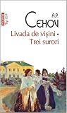 Livada de vișini • Trei surori by Anton Chekhov