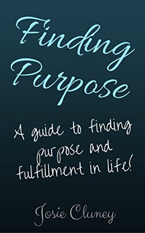 Finding Purpose (Motivation, inspiration, inspire, motivate, how to, lost, success, money)