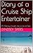 Diary of a Cruise Ship Entertainer by Lyndsey Spiers