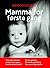Mamma for første gang