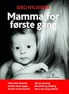 Mamma for første gang by Gro Nylander