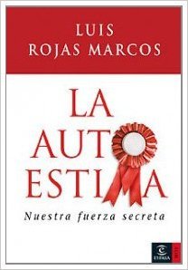 La autoestima: Nuestra fuerza secreta (Paperback)