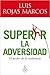 Superar la adversidad. El p...