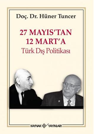 27 Mayıs'tan 12 Mart'a Türk Dış Politikası (Unknown Binding)