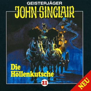 Geisterjäger John Sinclair 21 Die Höllenkutsche (Audio CD)