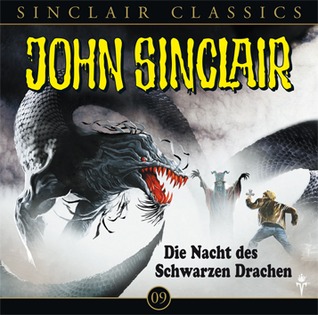 John Sinclair Classics - Folge 9: Die Nacht des Schwarzen Drachen (Audio CD)