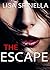 The Escape (A Small Town Girl Rescued By Brave Love Book 1)