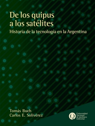 De los quipus a los satélites (Paperback)