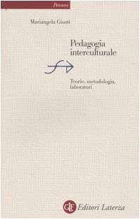 Pedagogia interculturale. Teorie, metodologia, laboratori
