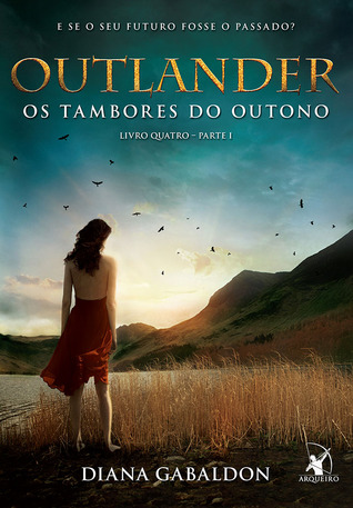 Os Tambores do Outono - Parte 1 (Outlander, #4A)