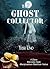THE GHOST COLLECTOR